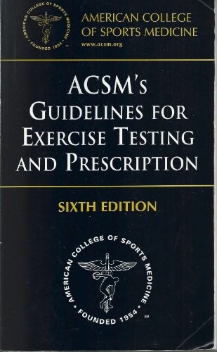 Acsm guidelines for exercise - guidelines,